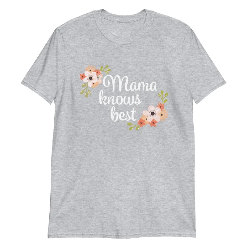 - Natural latex pet mattressMama Knows Best T-Shirt